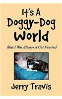 It's a Doggy-Dog World
