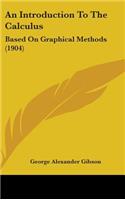 An Introduction to the Calculus