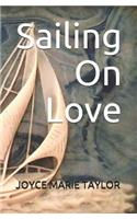 Sailing On Love