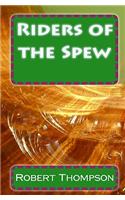 Riders of the Spew: (English)