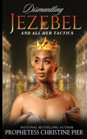 Dismantling Jezebel and Her Tactics