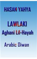 Lawlaki: Aghani Lil-Hayah