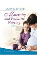 Study Guide for Maternity and Pediatric Nursing