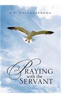 Praying with the Servant