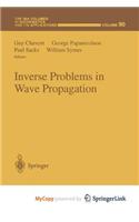 Inverse Problems in Wave Propagation