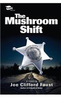 Mushroom Shift