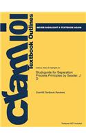 Studyguide for Separation Process Principles by Seader, J D