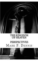 The Kingdom of Heaven: Perspectives(English)