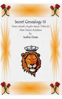 Secret Genealogy III