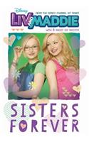 LIV and Maddie Sisters Forever