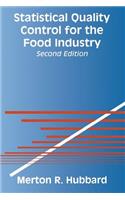 Statistical Quality Control for the Food Industry