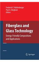 Fiberglass and Glass Technology: Energy-Friendly Compositions and Applications