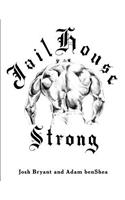 Jailhouse Strong