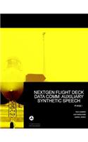 NextGen Flight Deck Data Comm: Auxiliary Synthetic Speech Phase I