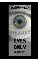 Eyes Only
