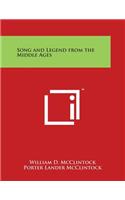 Song and Legend from the Middle Ages