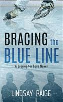 Bracing the Blue Line