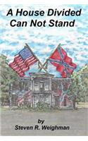 A House Divided Can Not Stand