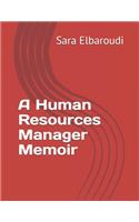 A Human Resources Manager Memoir