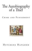 The Autobiography of a Thief: Crime and Punishment