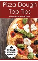Pizza Dough Top Tips