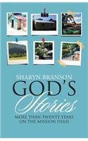 God's Stories: More Than Twenty Years on the Mission Field