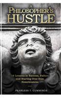 A Philosopher's Hustle: 16 Lessons in Success, Failure and Starting Over from Homelessness
