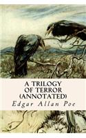A Trilogy of Terror (annotated): (English)