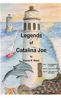 Legends of Catalina Joe Part one, two, and three