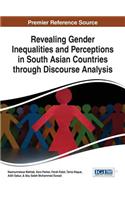 Revealing Gender Inequalities and Perceptions in South Asian Countries through Discourse Analysis