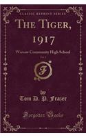 The Tiger, 1917, Vol. 2: Warsaw Community High School (Classic Reprint)