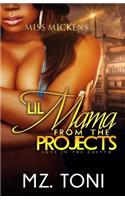 Lil Mama From The Projects: (1 Lil Mama from the Projects)