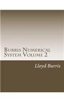 Burris Numerical System Volume 2