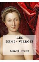 Les demi - vierges