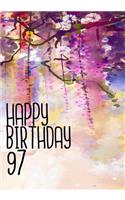 Happy Birthday 97: Journal Notebook Keepsake For Best Wishes Messages & Doodles