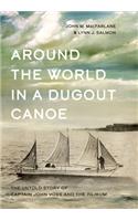 Around the World in a Dugout Canoe