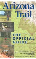 Arizona Trail: The Official Guide