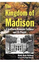 The Kingdom of Madison
