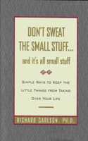 Don't Sweat the Small Stuff... and It's All Small Stuff