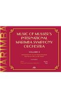 Music of Musser's International Marimba Symphony Orchestra