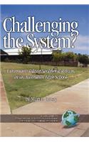 Challenging the System? a Dramatic Tale of Neoliberal Reform in an Australian High School