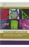 Nanomedicine Design of Particles, Sensors, Motors, Implants, Robots, and Devices