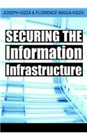 Securing the Information Infrastructure