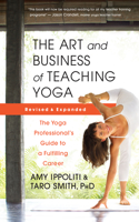 The Art and Business of Teaching Yoga (Revised)