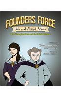 Founders Force John and Abigail Adams: The Champion Duo and the Trial in Boston