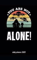You Are Not Alone Daily Planner 2020