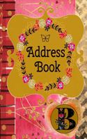 Address Book: B Monogram Initial - Contact Addresses Phone Numbers Email Birthday Anniversary Notes