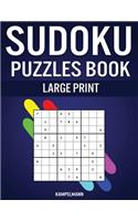 Sudoku Puzzles Book Large Print: 200 Large Print Sudokus with Instructions and Solutions for Beginners