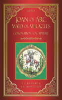 Joan of Arc MAID of MIRACLES