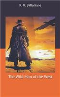 The Wild Man of the West